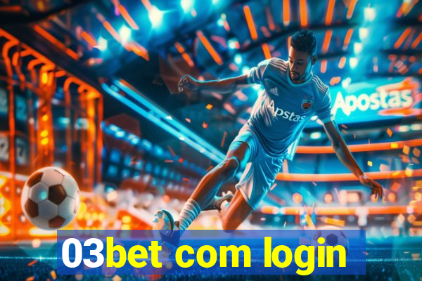 03bet com login